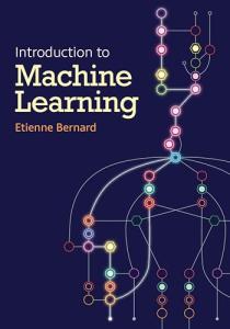 Machine Learning Basics: A Beginner's Guide