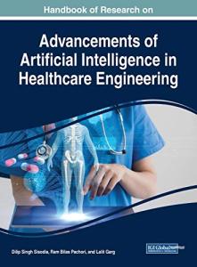 Advancements in AI for Healthcare Engineering Handbook
