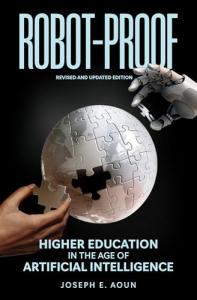 Robot-Proof: Higher Education in the AI Era