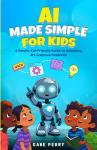 AI Made Easy for Kids: Unlock Creative Potential