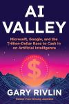 AI Valley: The Trillion-Dollar Race for AI