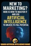 Master Marketing with AI: Unlock Its Potential