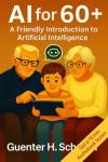 AI for 60+: Easy Guide to Artificial Intelligence