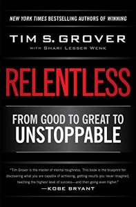 Relentless: Unstoppable Success by Tim Grover