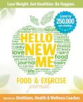 Hello New Me: 90-Day Food and Exercise Journal