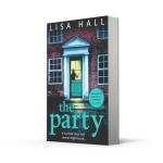 The Party: A Gripping Psychological Thriller by Lisa Hall
