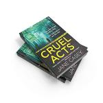 Cruel Acts: Bestselling Thriller by Maeve Kerrigan