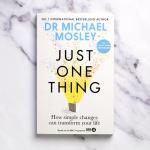 Just One Thing: Simple Changes for a Transformed Life
