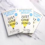 Just One Thing: Simple Changes for a Transformed Life
