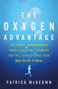 The Oxygen Advantage: Transform Your Health with Breathing
