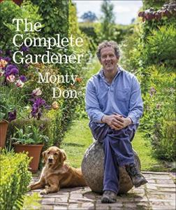 The Complete Gardener: Your Go-To Guide for Gardening