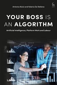 Your Boss Is an Algorithm: AI in Work