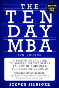 The Ten-Day MBA: Master Business School Skills