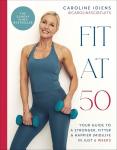 Fit at 50: Your 6-Week Guide to Wellness