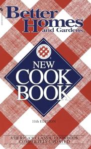 Better Homes and Gardens New Cookbook
