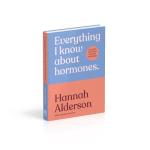 Hormones: Six Steps to Health and Happiness