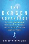 The Oxygen Advantage: Transform Your Health with Breathing