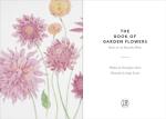 Garden Flowers: A Beautifully Illustrated Guide