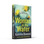 Woman in the Water: A Gripping Crime Thriller