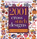 2001 Cross Stitch Designs by Better Homes & Gardens