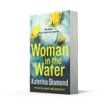 Woman in the Water: A Gripping Crime Thriller
