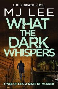 What the Dark Whispers: Gripping Crime Thriller