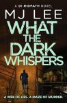 What the Dark Whispers: Gripping Crime Thriller