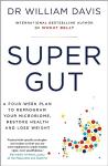 Super Gut: A Four-Week Microbiome Reset Plan