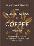 World Atlas of Coffee: From Beans to Brewing