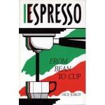 Espresso From Bean to Cup: Your Complete Guide