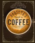 The Barista's Must-Have Coffee Guide
