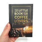 Coffee Lovers' Guide: The Little Book