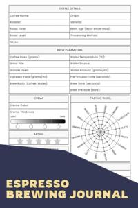 Espresso Brewing Journal: A Logbook To Help You Enhance Your Coffee Journey, Enabling You To Capture Your Brewing Experiences And Refine Your Skills
