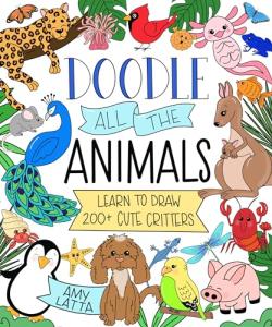 Doodle Animals: Draw 200+ Cute Critters