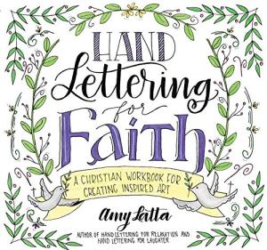 Hand Lettering Workbook for Inspired Christian Art