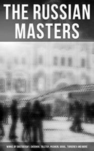 Russian Literary Masters: Stories, Plays, and Essays