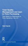 Quality Management and Just-in-Time Purchasing Insights