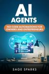 AI Agents: No-Code Automation for Entrepreneurs