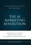 AI Marketing Revolution: Harnessing Artificial Intelligence Today