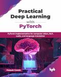 Hands-On PyTorch for Deep Learning Projects