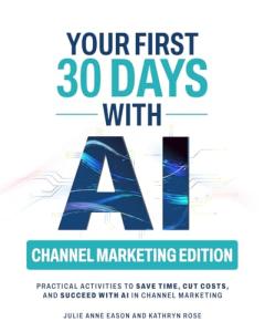 30 Days of AI: Channel Marketing Made Easy