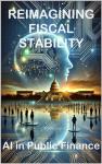 AI and Public Finance: Reimagining Fiscal Stability