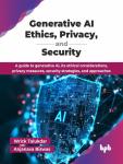 Generative AI Ethics: Privacy and Security Guide