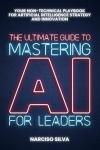 Master AI Leadership: A Non-technical Playbook