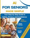 AI for Seniors: Easy Guide to Everyday Tech