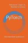 PyTorch Interview Questions: Ace Machine Learning Topics