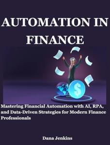 Mastering Financial Automation with AI and RPA