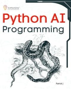 Python AI Programming: Master ML, Deep Learning, NLP