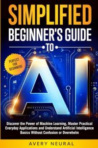 Beginner's Guide to AI: Master Machine Learning Basics