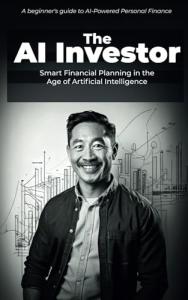 The AI Investor: A Beginner's Guide to Smart Finance